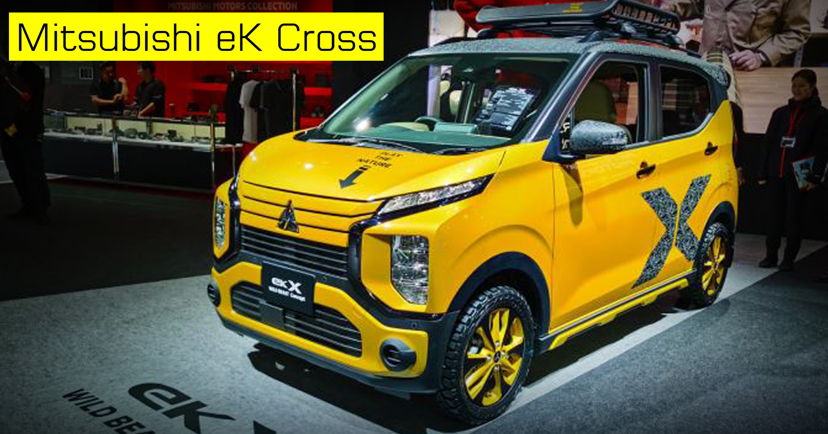 Mitsubishi eK Cross รุ่นตกแต่งพิเศษ เอาใจสายท่องเที่ยว ในงาน Tokyo Auto Salon 2020