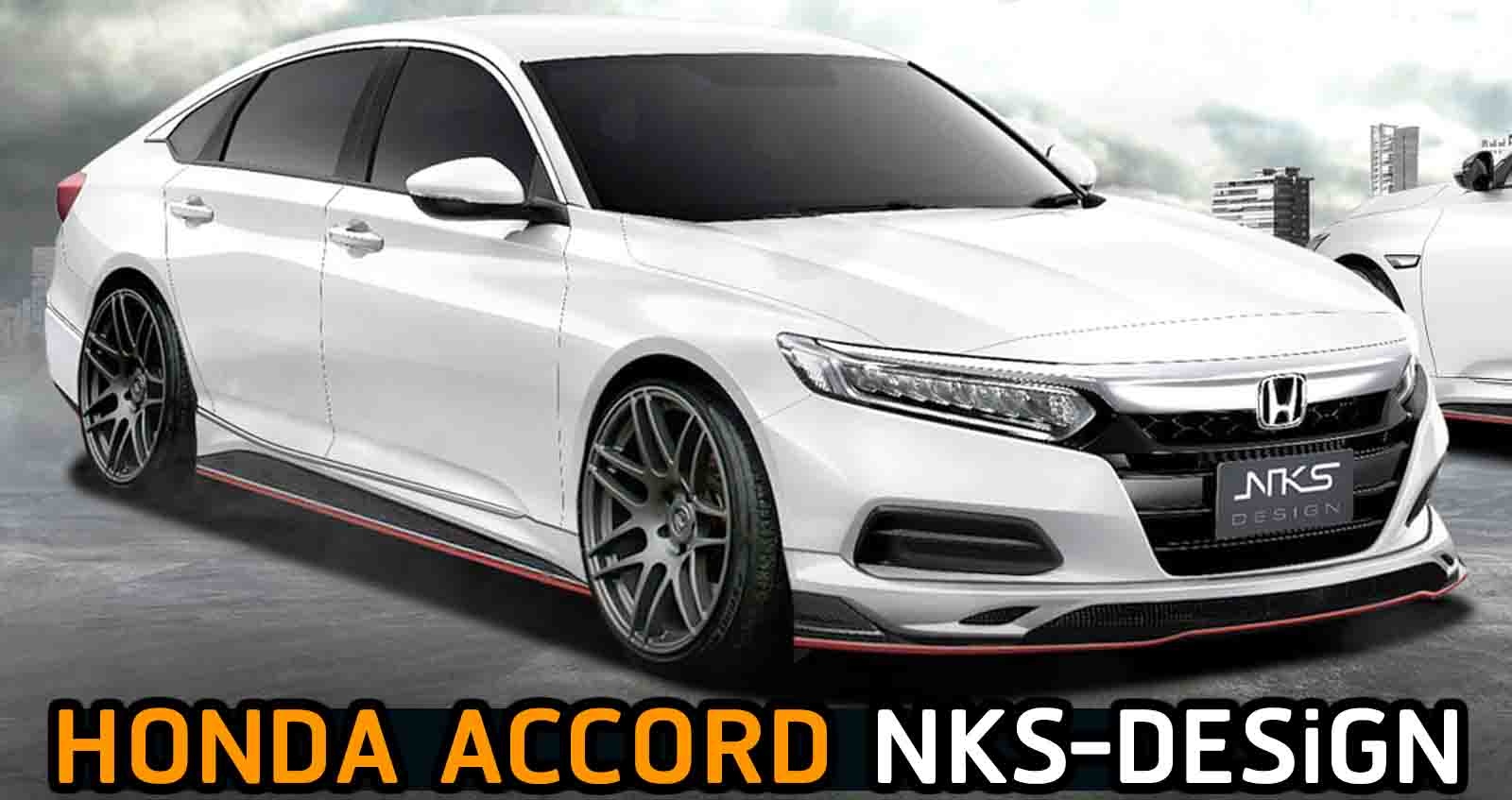 Honda Accord Gen10 แต่งพิเศษ bodykit by NKS-DESiGN