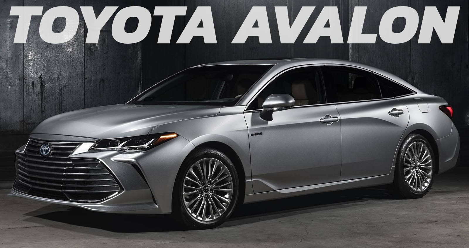 เตรียมเลิกขาย TOYOTA AVALON ซีดานขนาดใหญ่ ในปี 2022